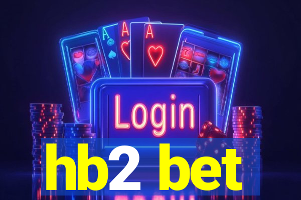 hb2 bet